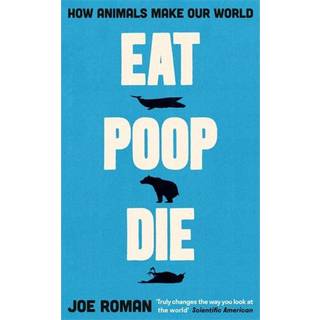 Eat, Poop, Die