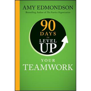 90 Days to Level Up Your Teamwork