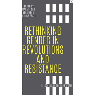 Rethinking Gender in Revolutions and Resistance