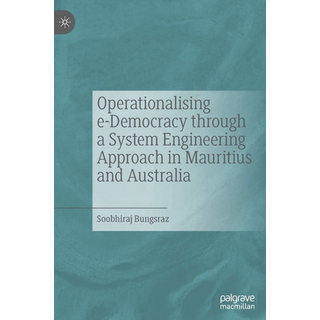 Operationalising e-Democracy through a System Engineering Approach in Mauritius and Australia