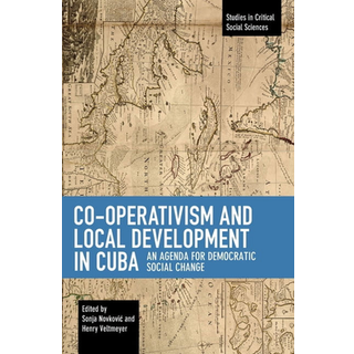 Co-operativism and Local Development in Cuba