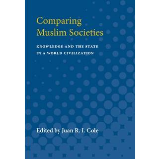 Comparing Muslim Societies
