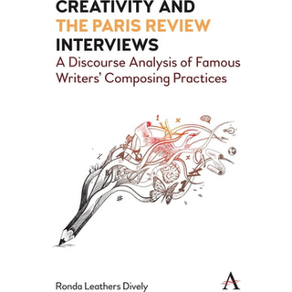 Creativity and "the Paris Review" Interviews