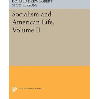 Socialism and American Life, Volume II