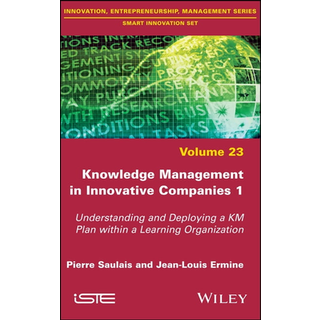 Knowledge Management in Innovative Companies 1, Edition 1 (Physical)