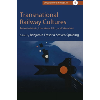 Transnational Railway Cultures