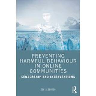 Preventing Harmful Behaviour in Online Communities