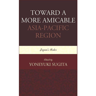 Toward a More Amicable Asia-Pacific Region