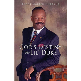 God's Destiny For Lil' Duke