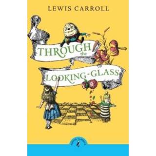 Through the Looking Glass and What Alice Found There
