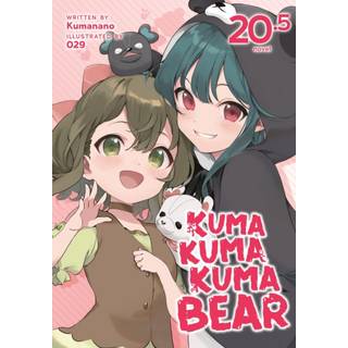 Kuma Kuma Kuma Bear (Light Novel) Vol. 20.5