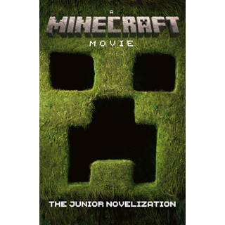A Minecraft Movie: The Junior Novelization