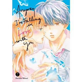 Anyway, I'm Falling in Love With You. 7