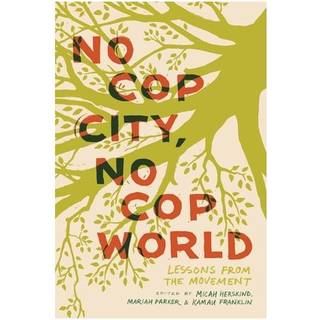 No Cop City, No Cop World