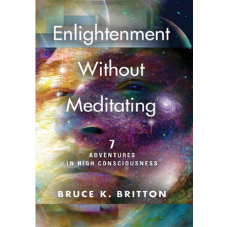 Enlightenment Without Meditating