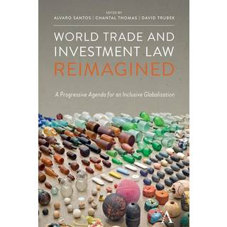 World Trade and Investment Law Reimagined