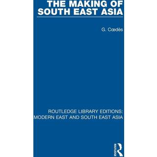 The Making of South East Asia