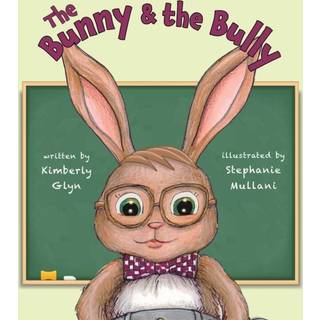 The Bunny & the Bully