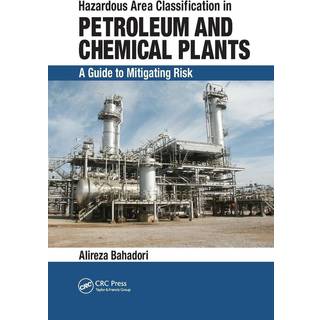 Hazardous Area Classification in Petroleum and Chemical Plants