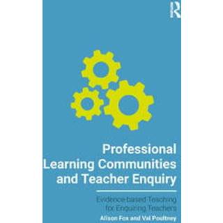 Professional Learning Communities and Teacher Enquiry