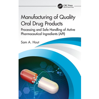 Manufacturing of Quality Oral Drug Products