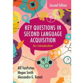 Key Questions in Second Language Acquisition