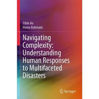 Navigating Complexity: Understanding Human Responses to... (Bog, Paperback / softback, Engelsk)