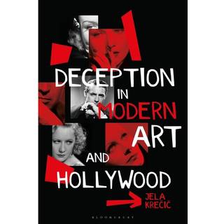 Deception in Modern Art and Hollywood