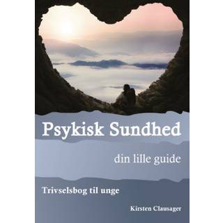 Psykisk sundhed - din lille guide