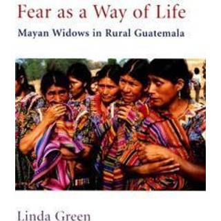 Fear as a Way of Life