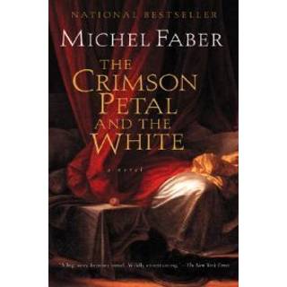 The Crimson Petal And The White