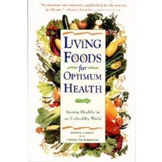 Living Foods for Optimum Health