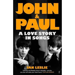 John and Paul: A Love Story in Songs - 'The first new Beatles story in decades'