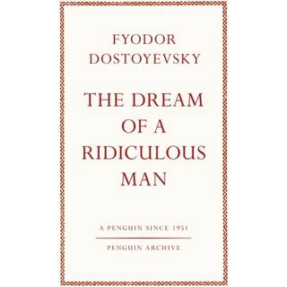 The Dream of a Ridiculous Man