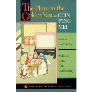 The Plum in the Golden Vase or, Chin P'ing Mei, Volume One