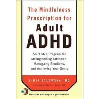 The Mindfulness Prescription for Adult ADHD