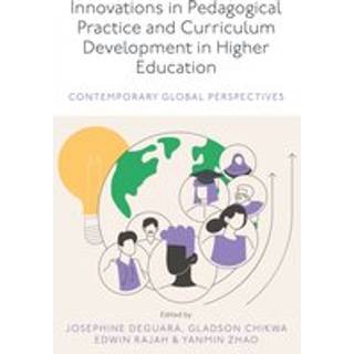 Innovations in Pedagogical Practice and Curriculum Development in Higher Education