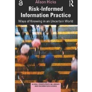 Risk-Informed Information Practice