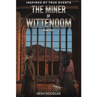 The Miner of Wittenoom