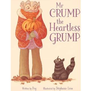 Mr Crump, the Heartless Grump