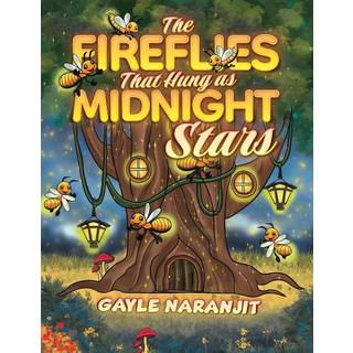 The Fireflies That Hung as Midnight Stars