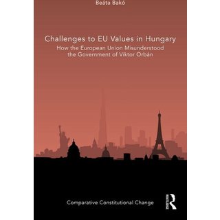 Challenges to EU Values in Hungary