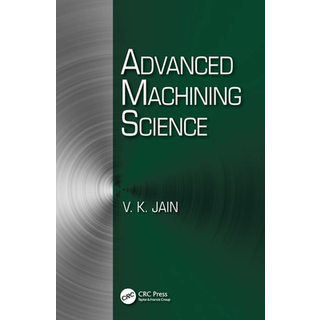 Advanced Machining Science