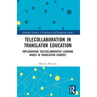 Telecollaboration in Translator Education