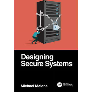 Designing Secure Systems