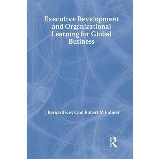 Executive Development and Organizational Learning for Global Business