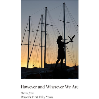 However & Wherever We Are - Poems from Persea`s First Fifty Years