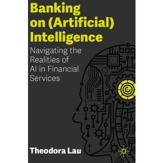 Banking on (Artificial) Intelligence