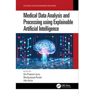 Medical Data Analysis and Processing using Explainable Artificial Intelligence, Edition 1 (Physical)