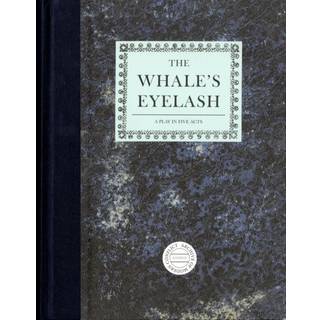 Timothy Prus: The Whale's Eyelash